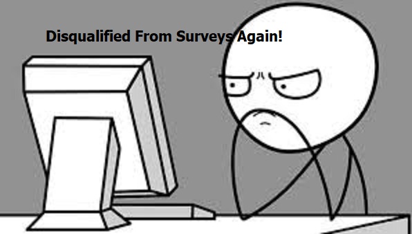 Why You Keep Getting Disqualified From Surveys (And How to Fix It)